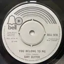 7inch Vinyl Single - Gary Glitter - You Belong To Me - single