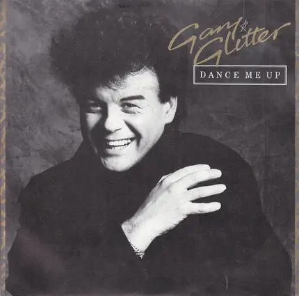 Gary Glitter - Dance Me Up