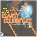 7inch Vinyl Single - Gary Glitter - I Love You Love Me Love