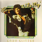 Gary Glitter - Remember Me This Way