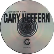 CD - Gary Heffern - Along Came A Ditch - Digi