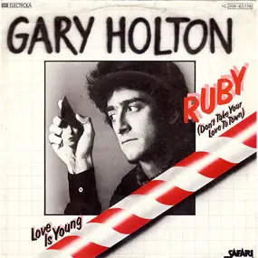 Gary Holton - Ruby (Don't Take Your Love To Town)