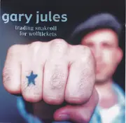 CD - Gary Jules - Trading Snakeoil For Wolftickets