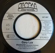 7inch Vinyl Single - Gary Lux - Weekend
