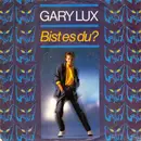7inch Vinyl Single - Gary Lux - Bist Es Du?