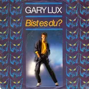 7inch Vinyl Single - Gary Lux - Bist Es Du?