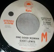 7inch Vinyl Single - Gary Lewis - One Good Woman