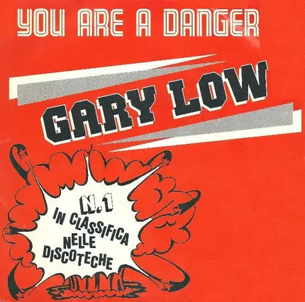 Gary Low - You Are A Danger