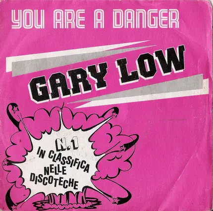 Gary Low - You Are A Danger