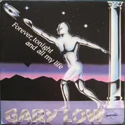 Gary Low - Forever, Tonight And All My Life