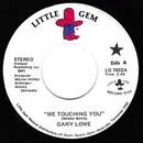 7inch Vinyl Single - Gary Lowe - Me Touching You / I Don't Think My Heart Will Live That Long