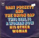 7inch Vinyl Single - Gary Puckett & The Union Gap - This Girl Is A Woman Now / His Other Woman