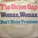 7inch Vinyl Single - Gary Puckett & The Union Gap - Woman, Woman / Don't Make Promises