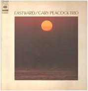 Gary Peacock Trio - Eastward