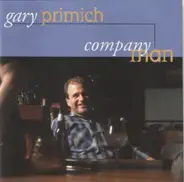 Gary Primich - Company Man