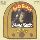 7inch Vinyl Single - Gary Roach - Mono Radio