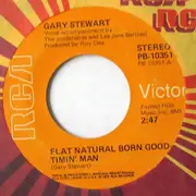 7inch Vinyl Single - Gary Stewart - Flat Natural Born Goodtimin' Man / This Old Heart Won't Let Go