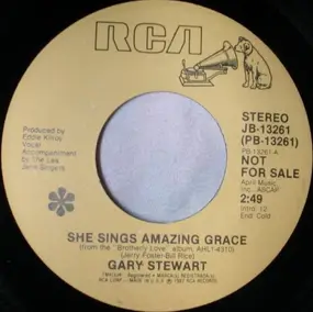 Gary Stewart - She Sings Amazing Grace / Cold Turkey