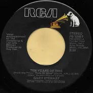 Gary Stewart - Ten Years Of This / I Ain't Living Long Like This