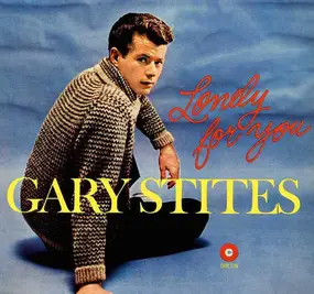 gary stites - Lonely for You