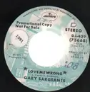 7inch Vinyl Single - Gary Sargeants - Love Me Worng - Promo copy