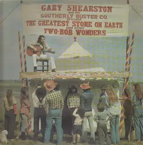 gary shearston - The Greatest Stone On Earth And Other Two-Bob Wonders