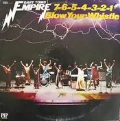 gary toms empire - 6-5-4-3-2-1 Blow Your Whistle