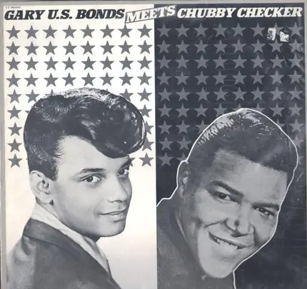 Gary U.S. Bonds / Chubby Checker - Gary U.S. Bonds Meets Chubby Checker
