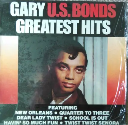 Gary U.S. Bonds - Greatest Hits