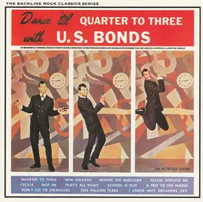 Gary 'U.S.' Bonds - Dance 'Til Quarter To Three With U. S. Bonds