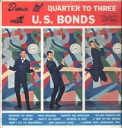 Gary U.S. Bonds - Dance 'Til Quarter To Three With U.S. Bonds