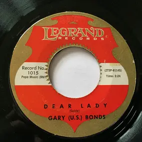 Gary 'U.S.' Bonds - Dear Lady / Havin' So Much Fun