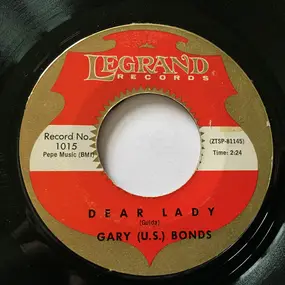 Gary 'U.S.' Bonds - Dear Lady / Havin' So Much Fun