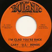 Gary U.S. Bonds - I'm Glad You're Back / Funky Lies