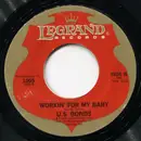 7inch Vinyl Single - Gary U.S. Bonds - Not Me / Workin' For My Baby