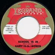 Gary U.S. Bonds - School Is In