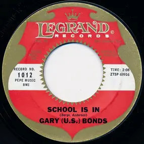 Gary 'U.S.' Bonds - School Is In