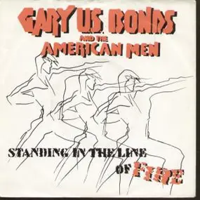 Gary 'U.S.' Bonds - Standing In The Line Of Fire / Wild Nights