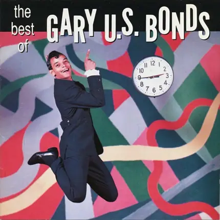 Gary U.S. Bonds - The Best Of