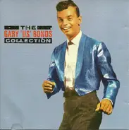 Gary U.S. Bonds - The Gary U.S. Bonds Collection