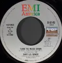 7inch Vinyl Single - Gary U.S. Bonds - Turn The Music Down