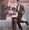 LP - Gary U.S. Bonds - Twist Up Calypso
