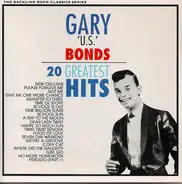 Gary U.S. Bonds - 20 Greatest Hits