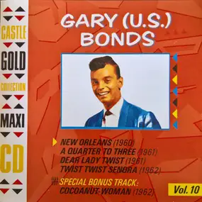 Gary (U.S.) Bonds - Castle Gold Collection Vol.10