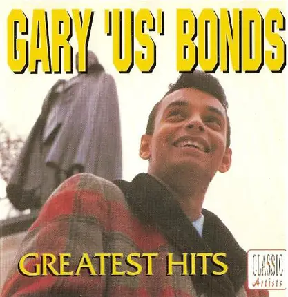 Gary U.S. Bonds - Greatest Hits