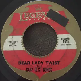 Gary 'U.S.' Bonds - Dear Lady Twist / Havin' So Much Fun