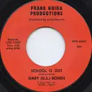 7inch Vinyl Single - Gary U.S. Bonds - School Is Out / One Million Tears