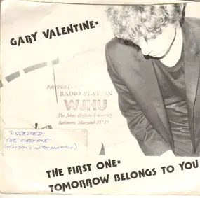 Gary Valentine - The First One / Tomorrow Belongs To You