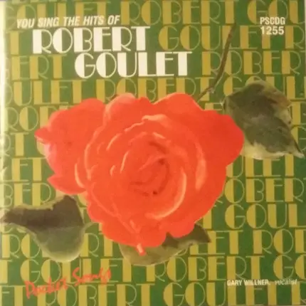 Gary Willner - You Sing The Hits Of Robert Goulet