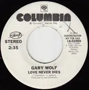 Gary Wolf - Love Never Dies